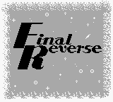 Final Reverse title screen for GameBoy