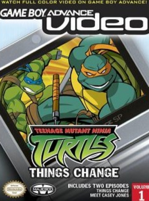 Gameboy Advance Video: Teenage Mutant Ninja Turtles: Things Change box art for GameBoy Advance