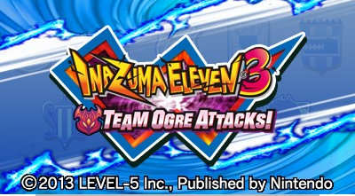 Inazuma Eleven 3: Team Ogre Attacks title screen for Nintendo 3DS