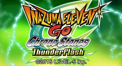 Inazuma Eleven GO: Chrono Stones: Thunderflash title screen for Nintendo 3DS