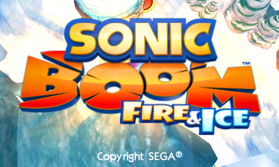 Sonic Boom: Fire & Ice title screen for Nintendo 3DS