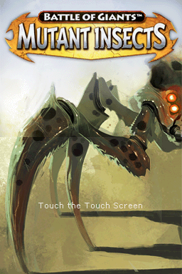 Combat of Giants: Mutant Insects title screen for Nintendo DS