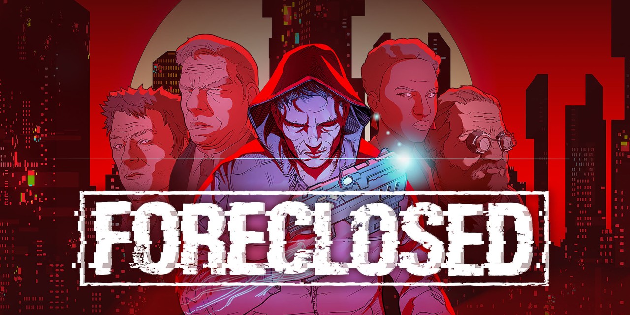 Foreclosed title screen for Nintendo Switch