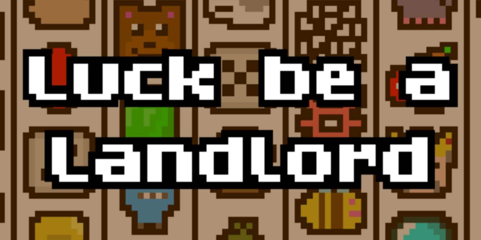 Luck Be A Landlord title screen for Nintendo Switch