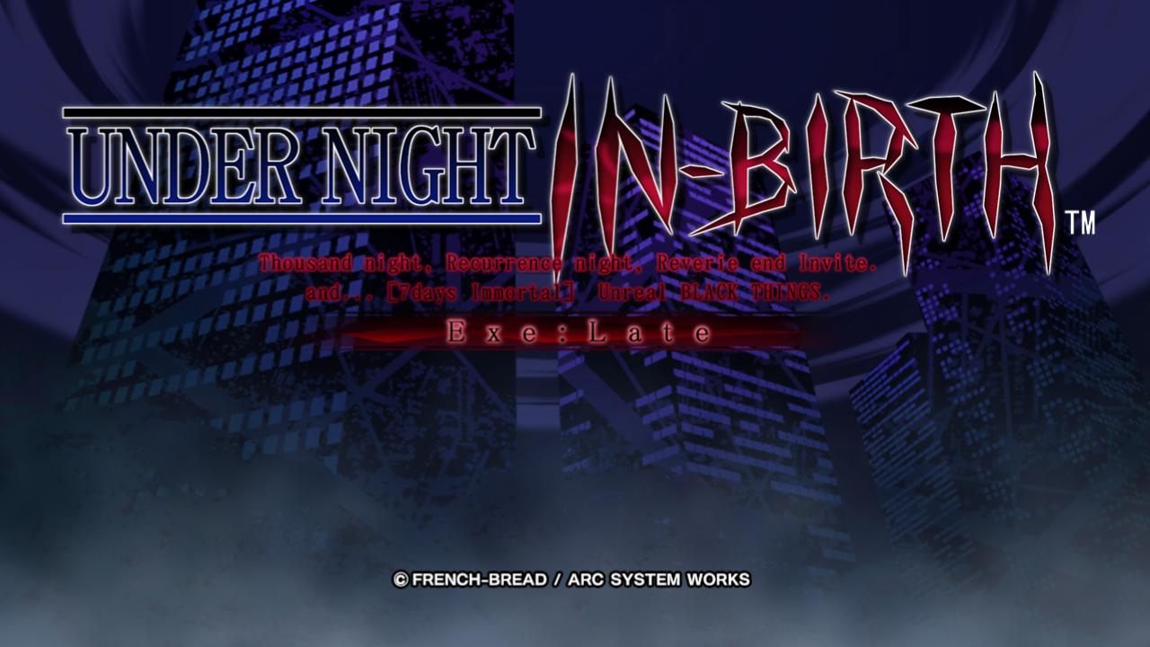 Under Night In-Birth Exe:Late title screen for Playstation 3